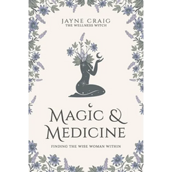 Magic and Medicine: Finding the Wise Woman Within - Paperback | Books | Wiccan Center