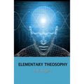 Elementary Theosophy - Paperback | Books | Wiccan Center