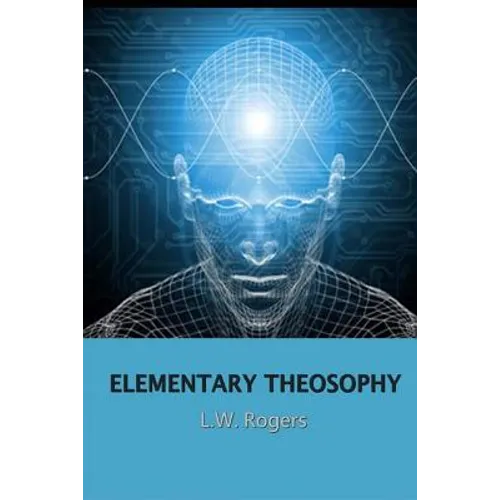 Elementary Theosophy - Paperback