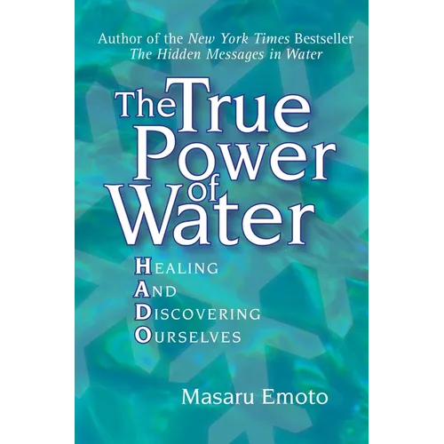 The True Power of Water: Healing and Discovering Ourselves - Paperback | Books | Wiccan Center
