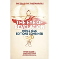 The Eye of Revelation 1939 & 1946 Editions Combined: The True Five Tibetan Rites - Paperback | Books | Wiccan Center