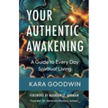 Your Authentic Awakening: A Guide to Every Day - Paperback | Books | Wiccan Center