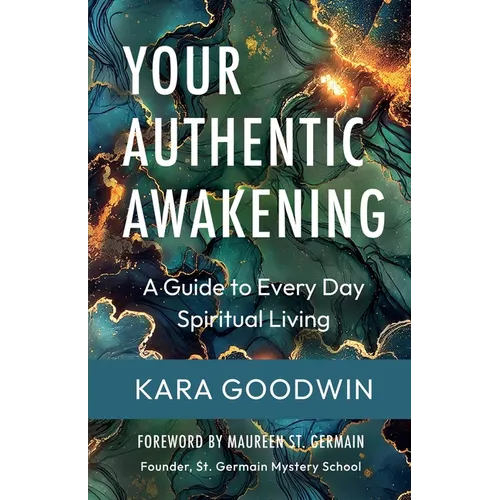 Your Authentic Awakening: A Guide to Every Day - Paperback | Books | Wiccan Center