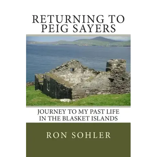 Returning to Peig Sayers: My Past Life Adventure - Paperback