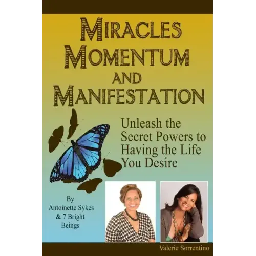 Miracles, Momentum, and Manifestation: Positively DIVINE and Beautifully Abundant - Paperback