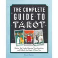 The Complete Guide to Tarot: Master the Cards, Sharpen Your Intuition, and Unlock the Magic Within You - Paperback