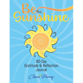 Be The Sunshine: 90-Day Gratitude & Reflection Journal - Paperback | Books | Wiccan Center