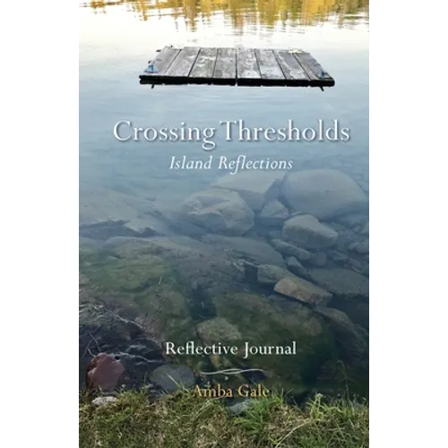 Crossing Thresholds, Island Reflections: Reflective Journal - Paperback | Books | Wiccan Center