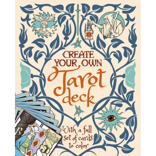 Create Your Own Tarot Deck: With a Full Set of Cards to Color - Paperback