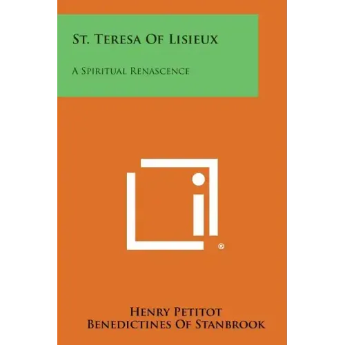 St. Teresa of Lisieux: A Spiritual Renascence - Paperback | Books | Wiccan Center