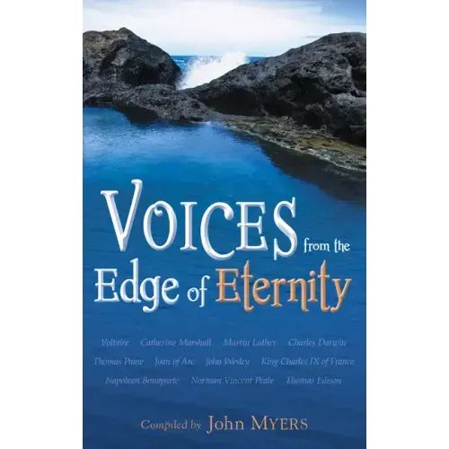 Voices from the Edge of Eternity