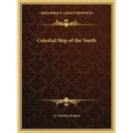 Celestial Ship of the North - Hardcover