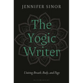 The Yogic Writer: Uniting Breath, Body, and Page - Hardcover | Books | Wiccan Center