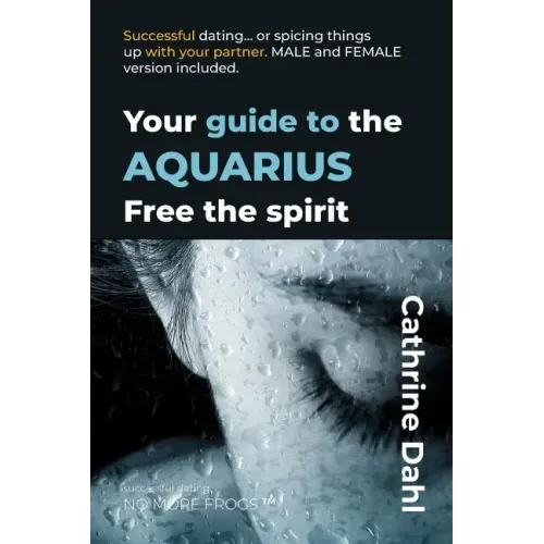 Aquarius - No More Frogs: Successful Dating - Paperback | Books | Wiccan Center