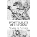 The Ivory Tablets of the Crow: : A Translation of the Dup Shimati - Paperback | Books | Wiccan Center