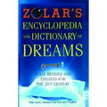 Zolar's Encyclopedia and Dictionary of Dreams: Fully Revised and Updated for the 21st Century - Paperback | Books | Wiccan Center