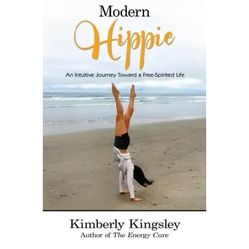 Modern Hippie: An Intuitive Journey Toward a Free-Spirited Life - Paperback | Books | Wiccan Center