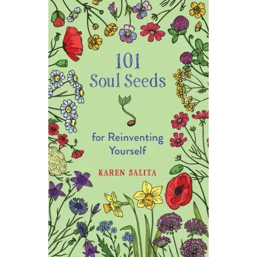 101 Soul Seeds for Reinventing Yourself - Paperback
