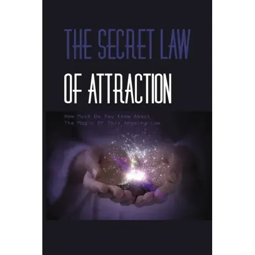 The Secret Law Of Attraction- How Much Do You Know About The Magic Of This Amazing Law-: The Law Of Attraction Book - Paperback | Books | Wiccan Center