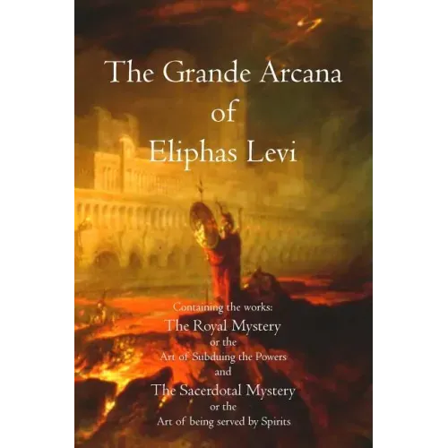 The Grande Arcana of Eliphas Levi - Paperback | Books | Wiccan Center
