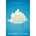 The Science of Enlightenment: How Meditation Works - Paperback