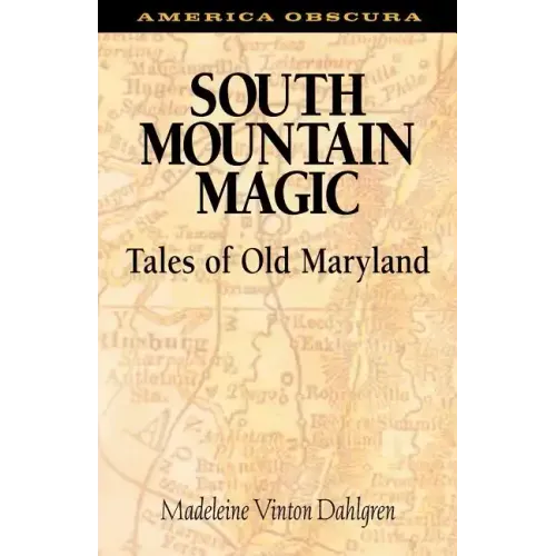 South Mountain Magic: Tales of Old Maryland - Paperback | Books | Wiccan Center