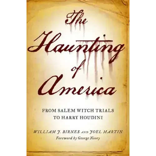 The Haunting of America: From the Salem Witch Trials to Harry Houdini - Paperback | Books | Wiccan Center