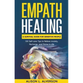 Empath Healing: A Survival Guide for Sensitive People (130 Self-care Tips to Relieve Anxiety, Recharge, and Thrive in Life) - Paperback | Books | Wiccan Center