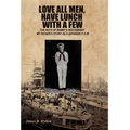 Love All Men, Have Lunch with a Few: The Boys of Bunny's Restaurant: My Father's Story as a Japanese P.O.W. - Hardcover | Books | Wiccan Center