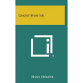 Ghost Hunter - Hardcover | Books | Wiccan Center
