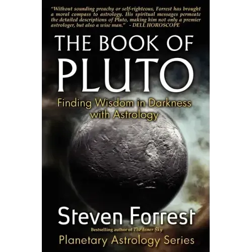 The Book of Pluto: Turning Darkness to Wisdom with Astrology - Paperback | Books | Wiccan Center