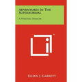 Adventures in the Supernormal: A Personal Memoir - Hardcover | Books | Wiccan Center