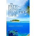 The Path to a Long and Healthy Life - Paperback | Books | Wiccan Center