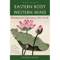 Eastern Body, Western Mind: Psychology and the Chakra System as a Path to the Self