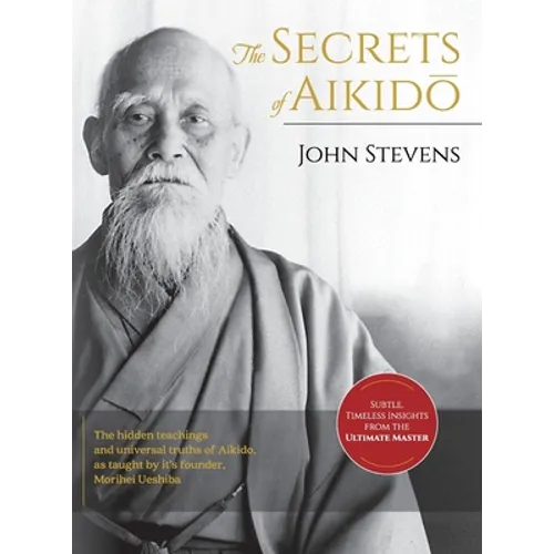 Secrets of Aikido - Hardcover | Books | Wiccan Center