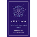 Astrology: The Modern Mystic's Guide to the Stars - Paperback | Books | Wiccan Center
