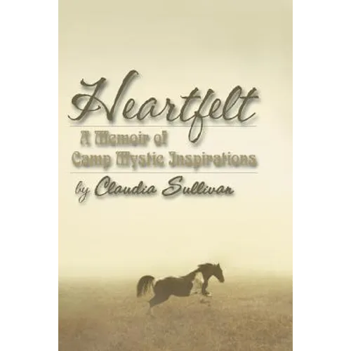 Heartfelt: A Memoir of Camp Mystic Inspirations - Paperback | Books | Wiccan Center