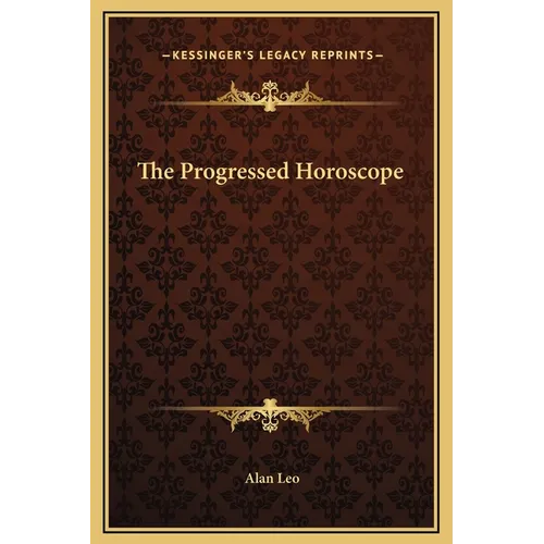 The Progressed Horoscope - Hardcover | Books | Wiccan Center