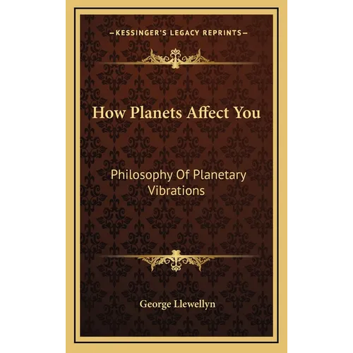 How Planets Affect You: Philosophy Of Planetary Vibrations - Hardcover | Books | Wiccan Center
