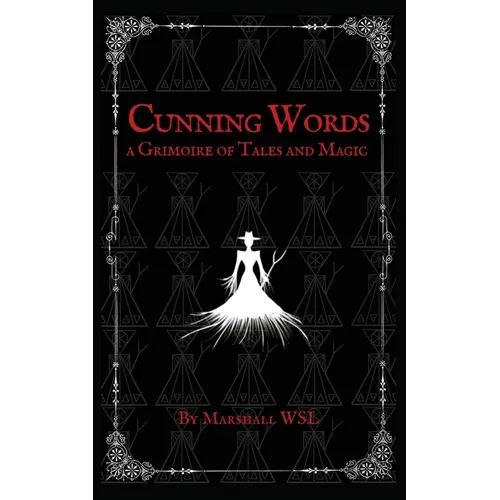 Cunning Words: a Grimoire of Tales and Magic - Paperback | Books | Wiccan Center