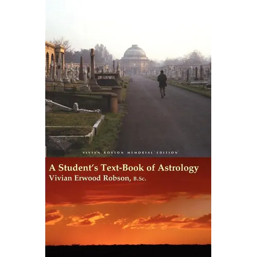 A Student's Text-Book of Astrology Vivian Robson Memorial Edition - Paperback | Books | Wiccan Center