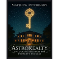 AstroRealty: Unlocking the Stars for Property Success - Paperback | Books | Wiccan Center