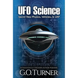 UFO Science: Secret New Physics, Vehicles, & UAP - Paperback | Books | Wiccan Center