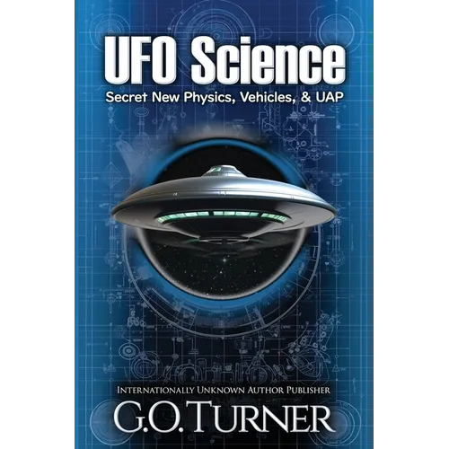 UFO Science: Secret New Physics, Vehicles, & UAP - Paperback | Books | Wiccan Center