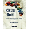 Crystal Reiki: Energy healing course with crystals, gems and stones - Paperback | Books | Wiccan Center