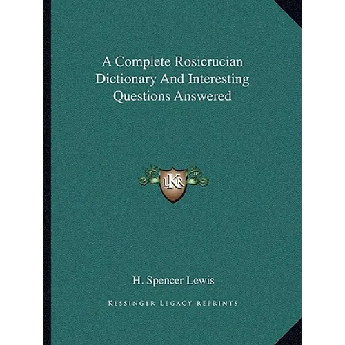 A Complete Rosicrucian Dictionary And Interesting Questions Answered - Paperback | Books | Wiccan Center