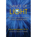 Dance of Light: Christian, Sufi and Zen wisdom for today's spiritual seeker - Paperback | Books | Wiccan Center