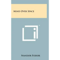 Mind Over Space - Hardcover | Books | Wiccan Center