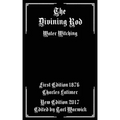 The Divining Rod: Water Witching - Paperback | Books | Wiccan Center