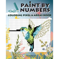 Paint By Numbers: Coloring Pixel & Areas Book